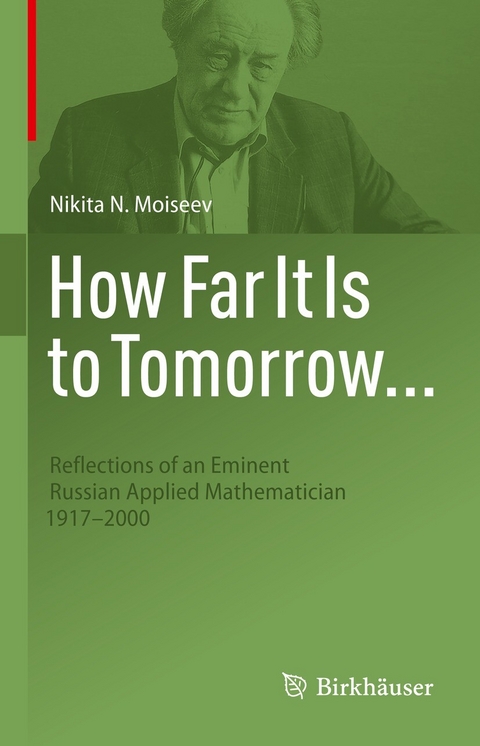 How Far It Is to Tomorrow... -  Nikita N. Moiseev