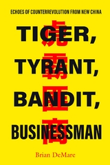 Tiger, Tyrant, Bandit, Businessman -  Brian DeMare