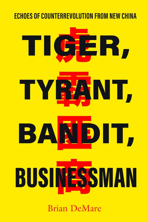 Tiger, Tyrant, Bandit, Businessman -  Brian DeMare
