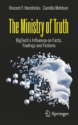 The Ministry of Truth -  Vincent F. Hendricks,  Camilla Mehlsen