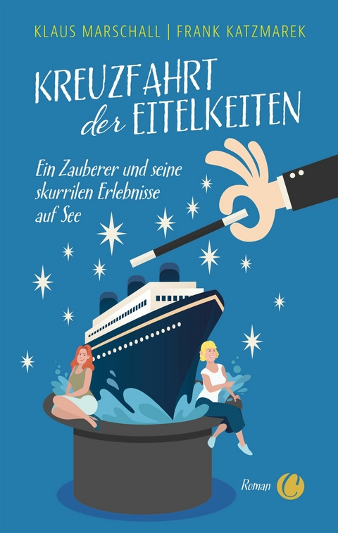 Kreuzfahrt der Eitelkeiten - Klaus Marschall, Frank Katzmarek