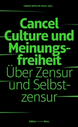 Cancel Culture und Meinungsfreiheit - Sabine Beppler-Spahl