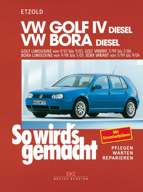 VW Golf IV Diesel 9/97-9/03, Bora Diesel 9/98-5/05 - Rüdiger Etzold
