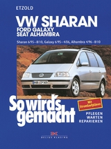 VW Sharan 6/95-8/10, Ford Galaxy 6/95-4/06, Seat Alhambra 4/96-8/10 - Rüdiger Etzold