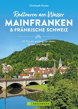 Radtouren am Wasser Mainfranken & Fränkische Schweiz - Christoph Gocke