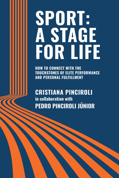 SPORT: A STAGE FOR LIFE -  Cristiana Pinciroli