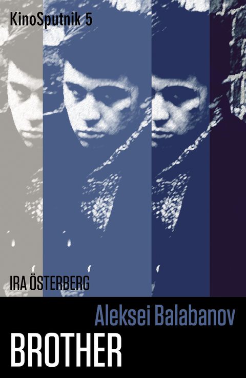 Aleksei Balabanov: 'Brother' -  Ira Osterberg