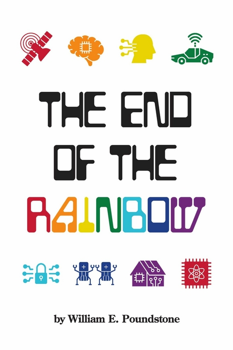 End of the Rainbow -  William E. Poundstone