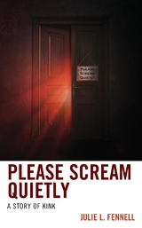 Please Scream Quietly -  Julie  L. Fennell