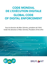 Code mondial de l'execution digitale / Global Code of Digital Enforcement - 