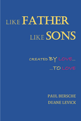 Like Father-Like Sons -  Paul Bersche,  Duane Levick