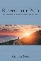 Respect the Path -  Michele Noel