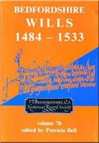 Bedfordshire Wills 1484-1533 - 