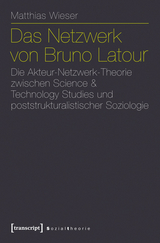 Das Netzwerk von Bruno Latour - Matthias Wieser