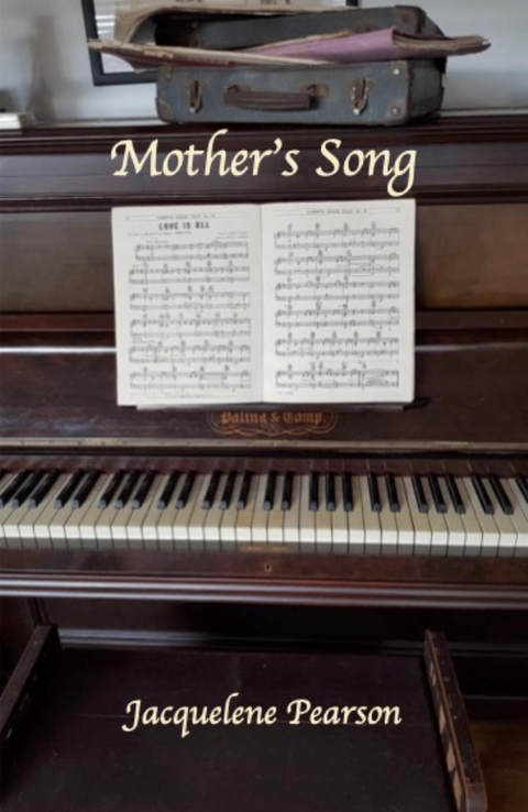 Mother's Song -  Jacquelene Pearson