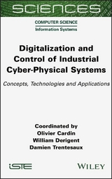 Digitalization and Control of Industrial Cyber-Physical Systems - Olivier Cardin, William Derigent, Damien Trentesaux