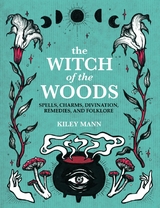 The Witch of The Woods - Kiley Mann