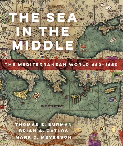 The Sea in the Middle - Thomas E Burman, Brian A. Catlos, Mark D. Meyerson