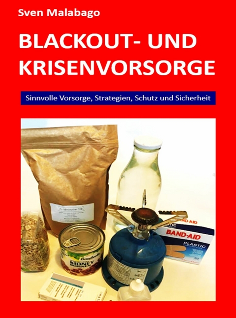 Blackout- und Krisenvorsorge - Sven Malabago