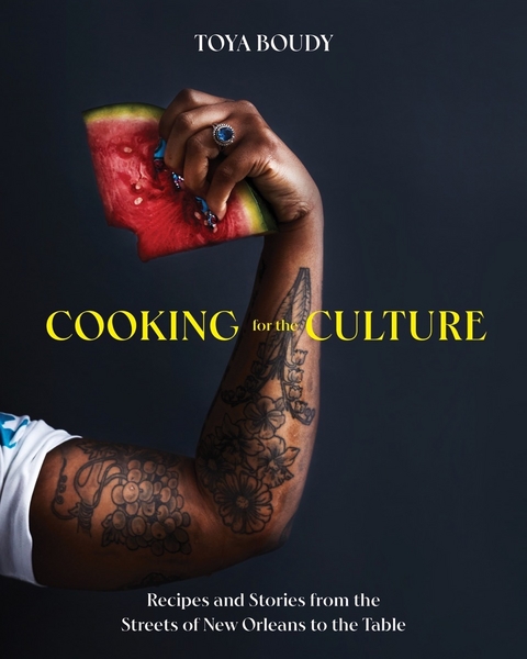 Cooking for the Culture -  Toya Boudy