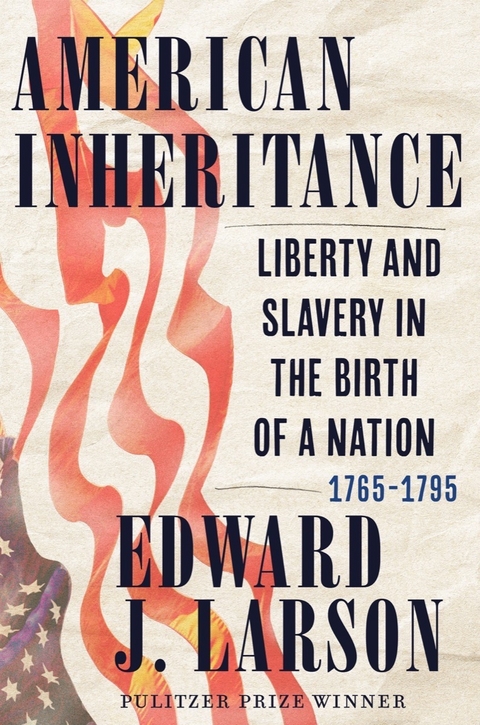 American Inheritance -  Edward J. Larson