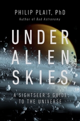 Under Alien Skies -  Philip Plait