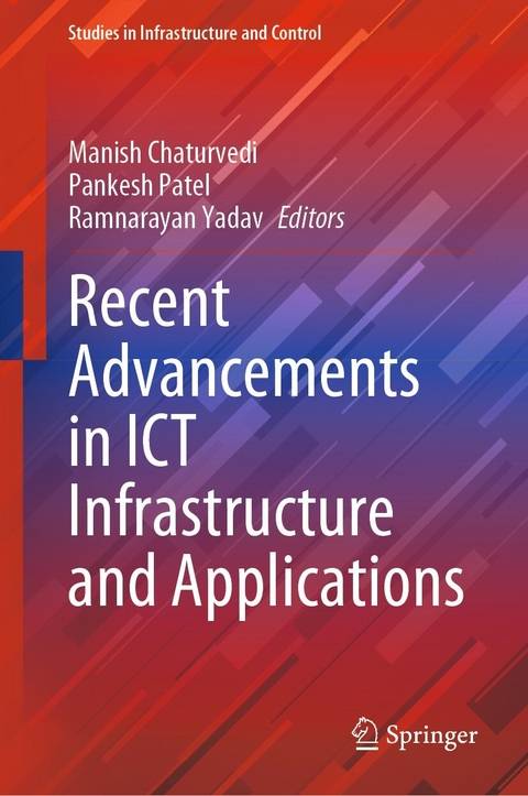 Recent Advancements in ICT Infrastructure and Applications - 