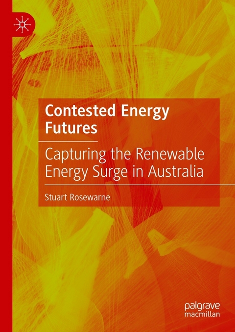 Contested Energy Futures -  Stuart Rosewarne
