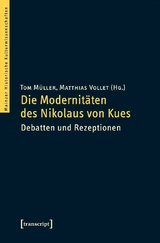 Die Modernitäten des Nikolaus von Kues - 