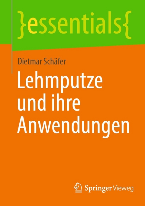 Lehmputze und ihre Anwendungen - Dietmar Schäfer
