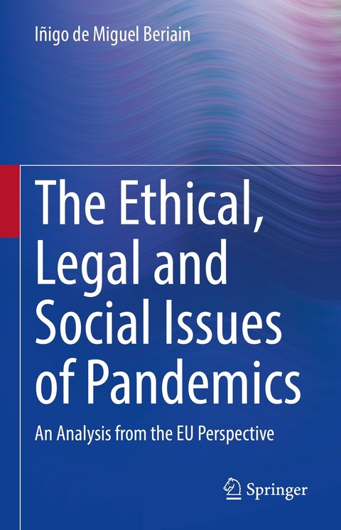The Ethical, Legal and Social Issues of Pandemics - Iñigo de Miguel Beriain