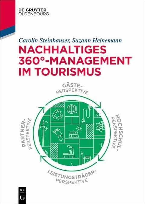 Nachhaltiges 360°-Management im Tourismus - Carolin Steinhauser, Suzann Heinemann