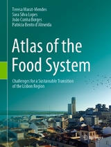 Atlas of the Food System -  Teresa Marat-Mendes,  Sara Silva Lopes,  João Cunha Borges,  Patrícia Bento d'Almeida