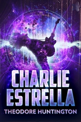 Charlie Estrella - Theodore Huntington