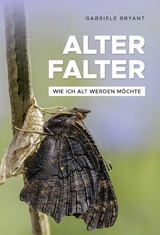 Alter Falter - Gabriele Bryant