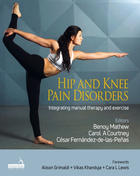 Hip and Knee Pain Disorders -  Carol Courtney,  Cesar Fernandez-de-las-Penas,  Benoy Mathew