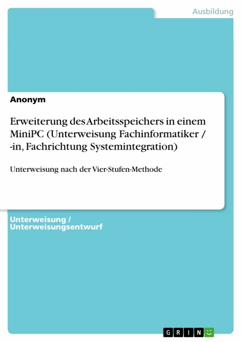 Erweiterung des Arbeitsspeichers in einem MiniPC (Unterweisung Fachinformatiker / -in, Fachrichtung Systemintegration)