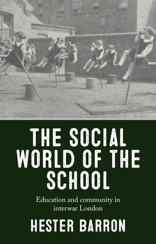 social world of the school -  Hester Barron