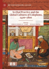 Scribal Practice and the Global Cultures of Colophons, 1400-1800 - 