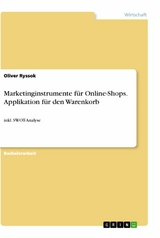 Marketinginstrumente für Online-Shops. Applikation für den Warenkorb - Oliver Ryssok