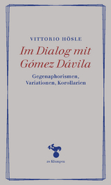 Im Dialog mit Gómez Dávila - Vittorio Hösle