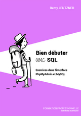 Bien débuter avec SQL -  Remy Lentzner