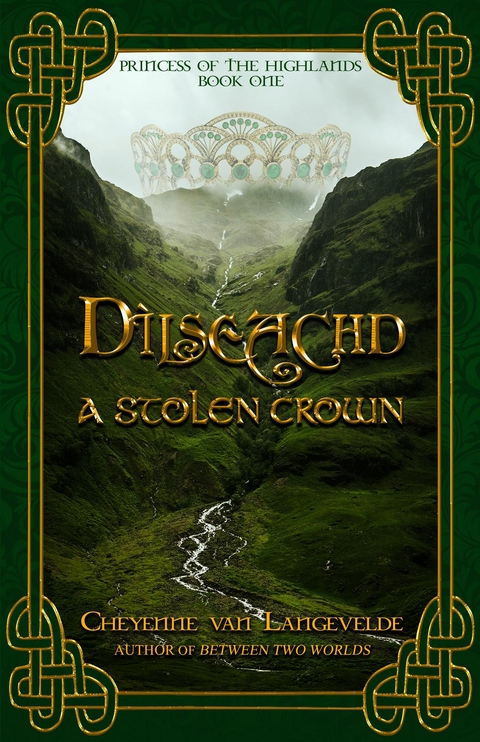 Dilseachd - A Stolen Crown -  Cheyenne van Langevelde