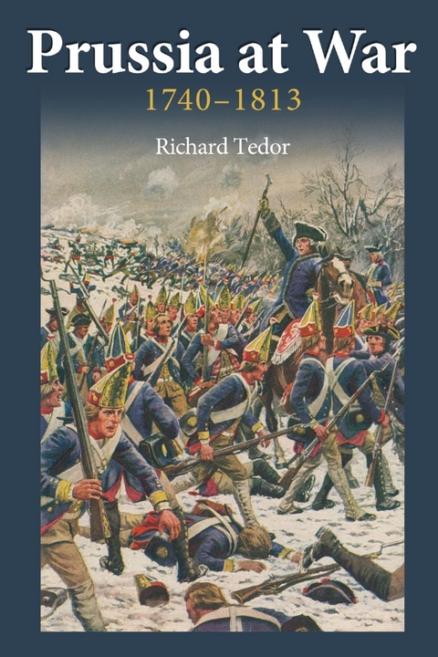 Prussia at War -  Richard Tedor