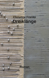 Dreiklänge - Christine Franke