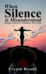 When Silence is Misunderstood - Crystal Brooks