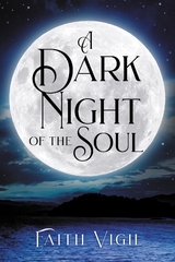 A Dark Night of the Soul - Faith Vigil