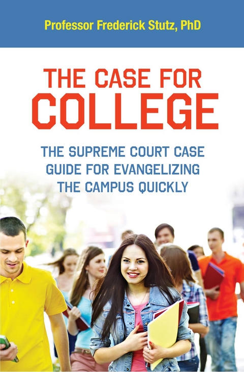 The Case for College - Frederick Stutz