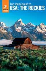 Rough Guide to The USA: The Rockies (Travel Guide eBook) -  Rough Guides