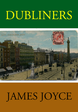 Dubliners - James Joyce